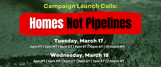 Homes not Pipelines information